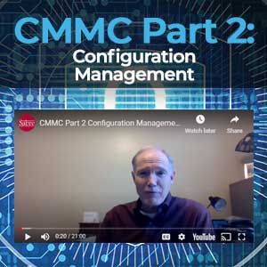 CMMC Part 2 - Configuration Management